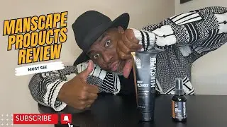MANSCAPE PRODUCTS REVIEW