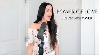 Power Of Love - Celine Dion/Jennifer Rush Cover