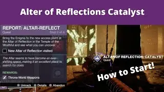 How to Start Altar of Reflections Catalyst Quest - Destiny 2 - Witch Queen DLC