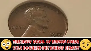 The 1955 Doubled Die Lincoln Wheat Cent - The Holy Grail of Coins!