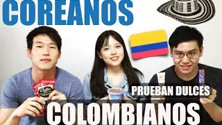 COREANOS PRUEBAN DULCES COLOMBIANOS POR 1ERA VEZ - Juanes Velez