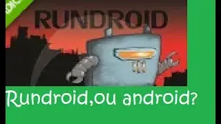 Rundroid uma par&oacute;dia do ANDROID
