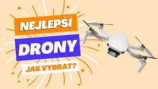 Můj v&yacute;běr 5 nejlep&scaron;&iacute;ch dronů a jak je vybrat? [TEST 2023/24]