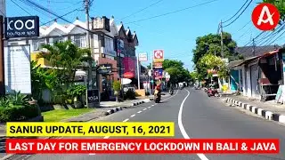 SANUR BALI UPDATE || Last day for BALI LOCKDOWN on August