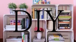 DIY: Tutorial come creare una libreria fai da te con le cassette della frutta