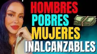 HOMBRES POBRES Y MUJERES  INALCANZABLES / Avanzarte