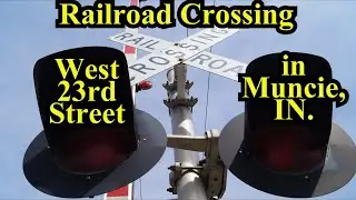Railroad Crossing: West 23rd Street in Muncie, Indiana, NS Single Main