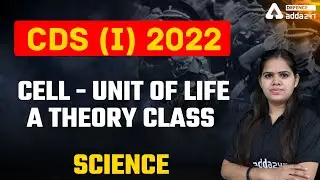 CDS 1 2022 | CDS Science | Cell -Unit of Life a Theory Class