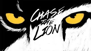 Chase the Lion: Run to the Roar