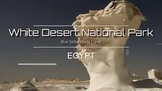 White Desert National Park - Egypt