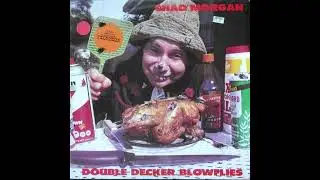 Chad Morgan - Double Decker Blowflies (1987) [Full Album]
