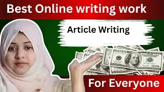 Online Work From Home for Students| Article writing Websites | 4 Websites for writing work