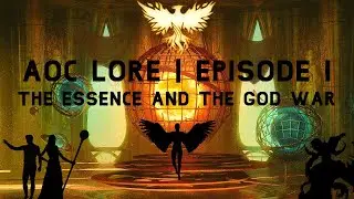 Ashes of Creation Lore | Ep I: The Essence and The God War