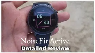 NoiseFit Active Unboxing & Detailed Review Pros & Cons |SpO2 Heartrate monitor Smartwatch under 4000