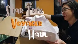 Star Trek Voyager Haul!