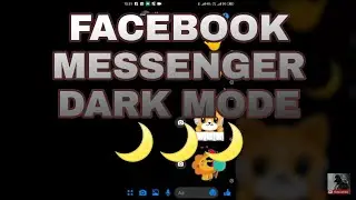 🌙 FACEBOOK MESSENGER DARK MODE TUTORIAL