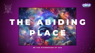 The Abiding Place - Part 6: Enforce the Flow: Not by Force, but by Frequency (11/15)