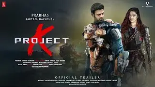 Project K - Trailer Review | Prabhas | Amitabh Bachchan | Disha Patani & Deepika Padukone | Updates