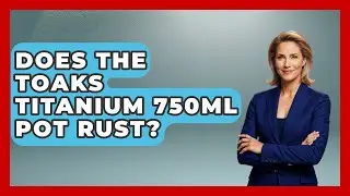 Does The Toaks Titanium 750ml Pot Rust? - Chasing Big Fish