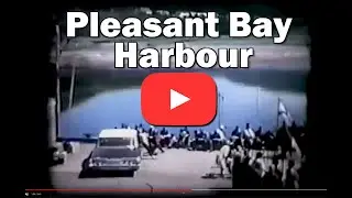 The Opening of the Pleasant Bay Harbour 1967