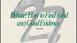 Speech and Debate: How to find and use Good Evidence for your Debate Case (researching and cards)
