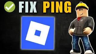 How to Fix High Ping in Roblox (Get Lower Ping)