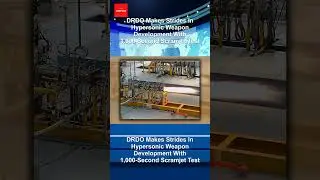 DRDO Makes Strides In Hypersonic Weapon Development With 1,000