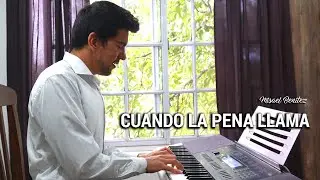 Cuando la pena llama - Misael Benitez