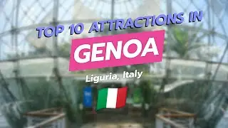 🌊 Discover the Top 10 Attractions in Genoa, Italy! 🇮🇹