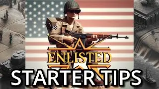 Enlisted Beginner&rsquo;s Guide: First Things You MUST Do!