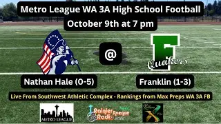 Metro League High School WA 3A Football: 2A Nathan Hale (0-5) @ Franklin (1-3)