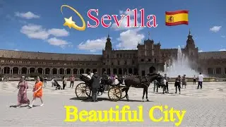 Sevilla, Spain: one of the Beautiful City in the world 