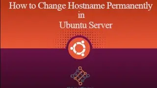 How to Change Hostname Permanently in Ubuntu Server 