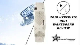 2018 Hyperlite Riot Wakeboard Review | Joe Sassenrath