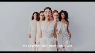 Asian Fashion Festival 2025