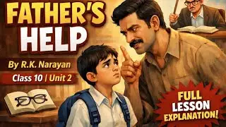 Father's Help by R K. Narayan in Bengali || Unit 2 |  #class10 #wbbse #explanation #english 