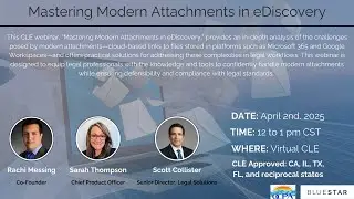 Mastering Modern Attachments in eDiscovery Webinar