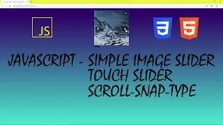JavaScript - Simple Image Slider | Touch Slider | scroll-snap-type