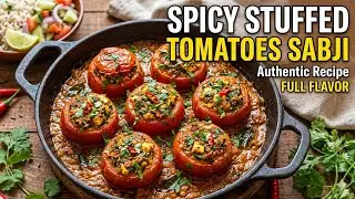 Spicy Stuffed Tomatoes Sabji | Bharwa Tamatar Recipe