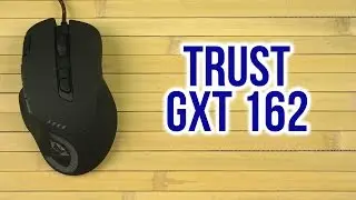 Распаковка Trust GXT 162