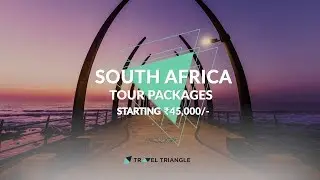Captivating Tour Packages For South Africa!