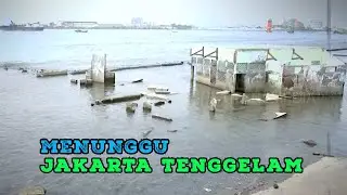 Menunggu Jakarta Tenggelam | SECRET STORY (28/09/23)