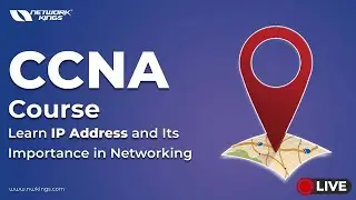 CCNA Course: Learn IP Address and Its Importance in Networking