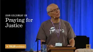 John Goldingay on Praying for Justice