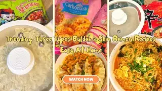 Trending Three Types of Buldak and Shin Ramen Recipes #buldak #shinramen #koreannoodles