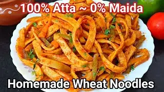 Homemade Atta Noodles/Street style hakka noodles/No Maida Healthy Hakka Noodles/Wheat noodles