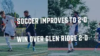 Seton Hall Prep Soccer wins over Glen Ridge | Sept. 2, 2025