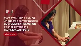 PIANO TUNING SINGAPORE