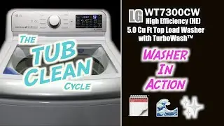 TUB ODOR? The Tub Clean Cycle - LG Top Load Washing Machine WT7300CW - How To & Complete Cycle