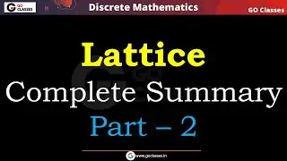 Lattice - Complete Summary - Part 2 | POSET Lattice | Set Theory | Discrete Mathematics | With NOTES